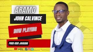 ARAMO - JOHN CALVINCE ( Official Lyrical Audio) #AFRICANWORSHIP