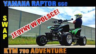 Jedyny w Polsce!  Yamaha Raptoor 660 SWAP KTM 790 Adventure  Made by Mechanic ATV  #atvriders