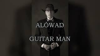 ALÓWAN "Guitar Man" (Official Video)