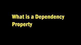 What Is a Dependency Property in WPF and Silverlight