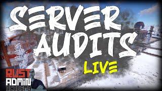 Server Audits - Live - June | Rust Admin Academy |