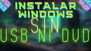  Instalar WINDOWS sin USB ni DVD | Fácil y Rápido | Windows 7, 8, 10 y 11 🪟