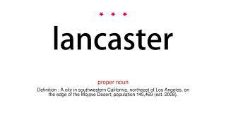 How to pronounce lancaster - Vocab Today