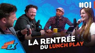 C'est la rentrée du Lunch Play ! - Lunch Play EX #01