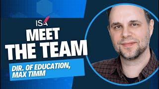 Meet the ISA: Max Timm, Director of Education & Screenplay Consultant