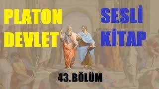 Devlet - Platon (43. Bölüm) #SESLİKİTAP