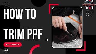 PPF Pro Tips - How To Trim PPF With A Knife
