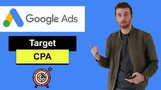 Google Ads Target CPA (2022) - Target CPA Bid Strategy Explained