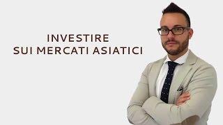 Investire sui mercati asiatici