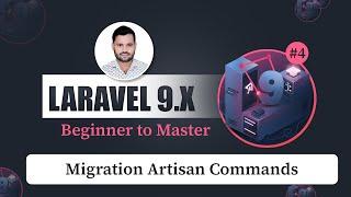 Ep-4 Migration Artisan Commands in Laravel 9