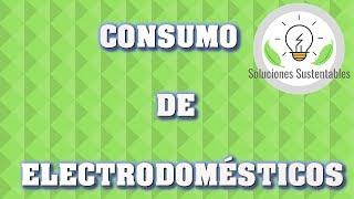 El AC Casero - Consumo de Electrodomésticos