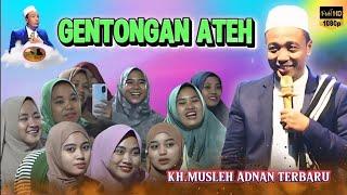 Ceramah Viral Lucu & Seru || KH. Musleh Adnan Terbaru 2024 #Gentongan Ateh