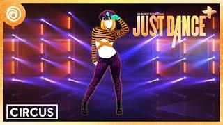 Circus by Britney Spears - Just Dance+ | Season: LIGHTS OUT