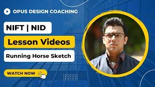 Coaching For NIFT, NID Entrance Exam | Running Horse Sketch | OPUS Design Coaching