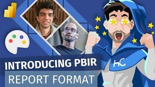 Introducing PBIR Report Format for Power BI (with Rui Romano & Eeshan Shah)