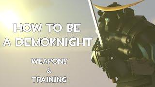 [TF2/SFM] The Demoknight Tutorial ''Weapons & Practice''