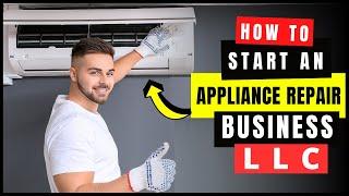 How to Start an Appliance Repair Business in United States 2024 | Home Appliance Repair Business USA