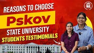 Why Riya Kumar & Tannu Raj Choose Pskov State University | MBBS in Russia