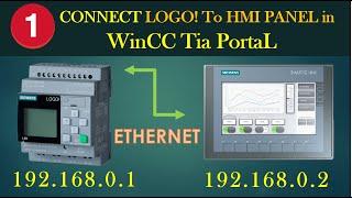 Connect LOGO! with Siemens HMI Panel in Tia PortaL || Ethernet