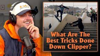 What Are The Best Tricks Done Down Clipper?