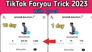 TikTok Foryou Trick (2023)| TikTok Foryou video VIRAL TRICK