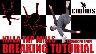 Killa Tap Mills Breakdance Tutorial | Bboy Crumbs Signature Move! | Bboy Crumbs