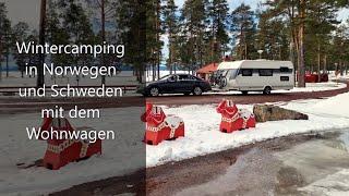 Wintercamping in Norwegen und Schweden mit dem Wohnwagen - März 2024