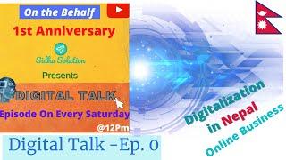 Digital Talk Ep-0 |Digital Technology Nepal | Online Earning & Business | Digital Trends/Career