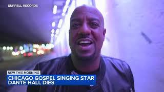 Grammy-nominated Chicago gospel singer Dante Hall dies: friend