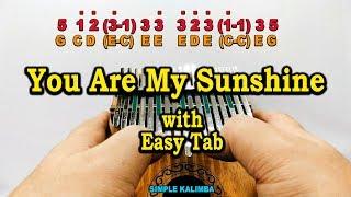 You Are my Sunshine ||•Kalimba with Easy Tab•||