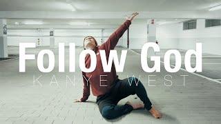 Follow God - Kanye West / Dance Choreography SVENICH