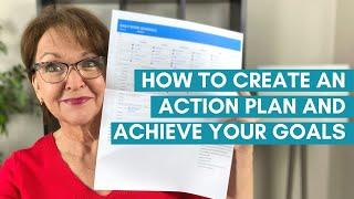 How to Create an Action Plan and Achieve Your Goals