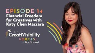 Episode 14: Financial Freedom for Creatives with Katy Chen Mazzara