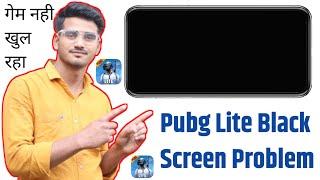 Pubg Lite Black Screen Problem | pubg lite open nahi ho raha