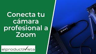 Cómo usar una cámara profesional DSLR para videoconferencias en Zoom - completo tutorial