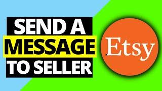How To Send A Message To Seller On Etsy