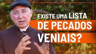 Existe uma lista de pecados veniais?