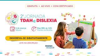 2ª JORNADA DE TDAH E DISLEXIA