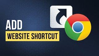 How to Add Shortcut in Google Chrome (Quick Chrome Tutorial For Beginners)