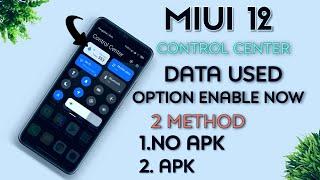 MIUI 12 Control Center Data Used Feature Enable Now 2 Method Without Apk Or Apk