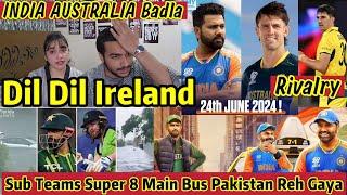 MOst Awaited Match INDIA VS AUS Pakistan Team Sey Achi tu Bangladesh I Wish Aj Ireland Jeet Jaye