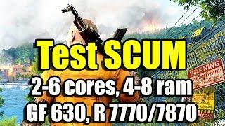 SCUM на слабом ПК (2-6 cores, 4-12 ram, GeForce 630, Radeon 7770/7870)