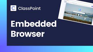 How to Use Embedded Browser in PowerPoint [ ClassPoint Tutorial ]