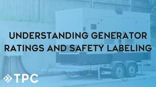 Understanding Generator Ratings and Safety Labeling