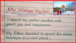 10 lines on My Winter VacationMy winter vacationMy Winter Vacation Essay/Paragraph