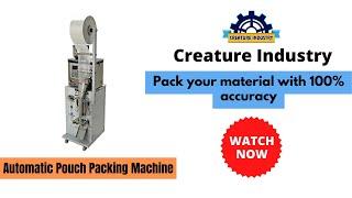 पाउच पैकिंग मशीन | POUCH PACKING MACHINE | NEW BUSINESS IDEA | Creature Industry