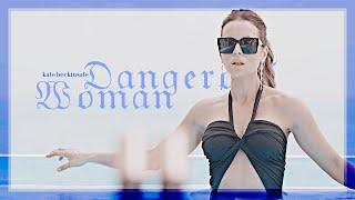 Kate Beckinsale // Dangerous Woman