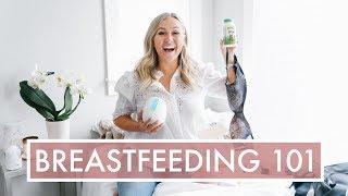 BREASTFEEDING 101 - Everything You Need To Know