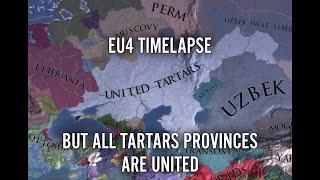 EU4 Timelapse But All Tartars Provinces Are United