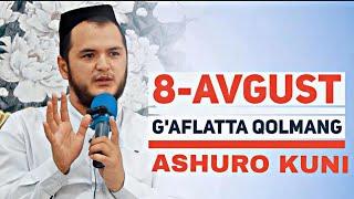 8-Avgust Ashuro kunida g'aflatta qolmang | Sardor domla